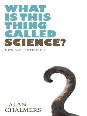 cover image of What Is This Thing Called Science?